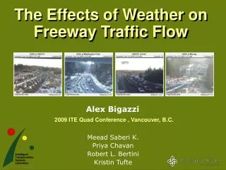 The Effects of Weather on Freeway Traffic Flow