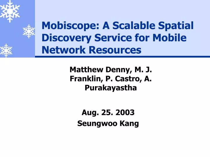 mobiscope a scalable spatial discovery service for mobile network resources