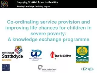 Engaging Scottish Local Authorities Sharing knowledge: building impact