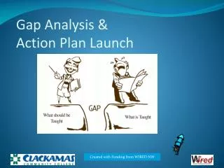 Gap Analysis &amp; Action Plan Launch