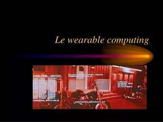 le wearable computing
