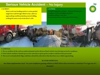 Serious Vehicle Accident – No Injury