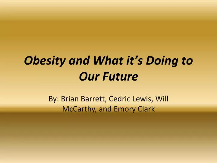 obesity and what it s doing to our future