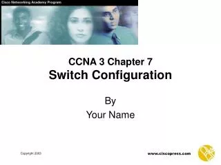 CCNA 3 Chapter 7 Switch Configuration