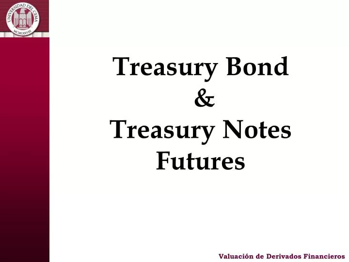 treasury bond treasury notes futures