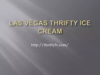 Las Vegas Thrifty Ice Cream