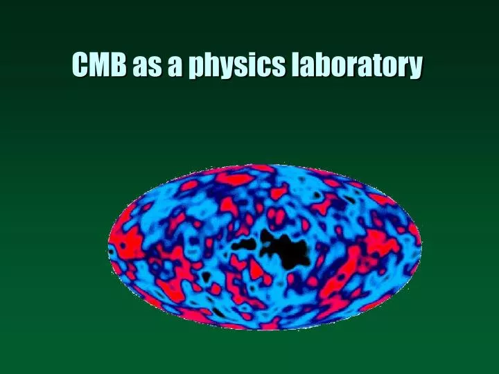 cmb as a physics laboratory