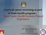 Cervical cancer screening as part - slide 1