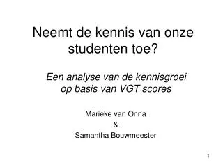 neemt de kennis van onze studenten toe