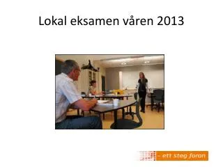 lokal eksamen v ren 2013