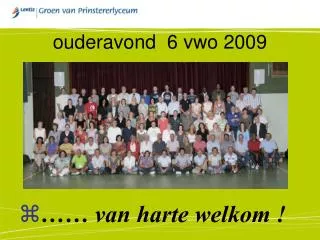 ouderavond 6 vwo 2009