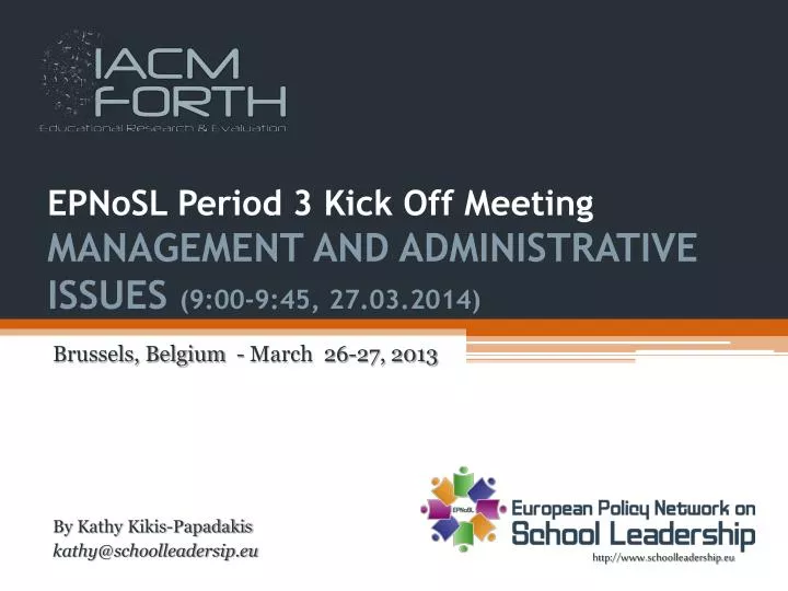 epnosl period 3 kick off meeting management and administrative issues 9 00 9 45 27 03 2014