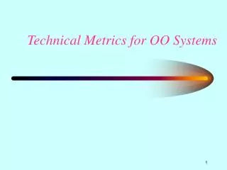 Technical Metrics for OO Systems
