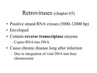 Retroviruses (chapter 65)