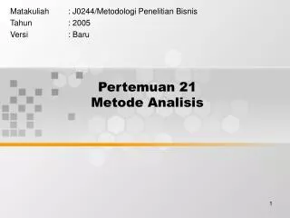 pertemuan 21 metode analisis