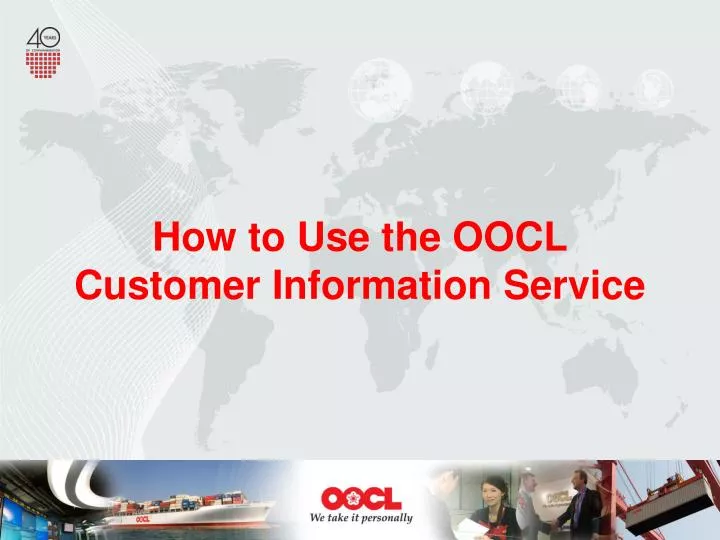 how to use the oocl customer information service
