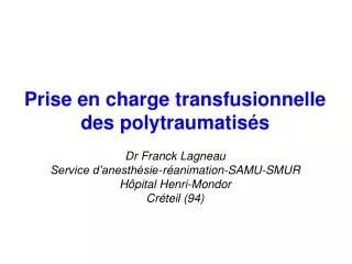 Prise en charge transfusionnelle des polytraumatisés