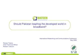 Should Pakistan leapfrog the developed world in broadband?