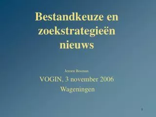 bestandkeuze en zoekstrategie n nieuws