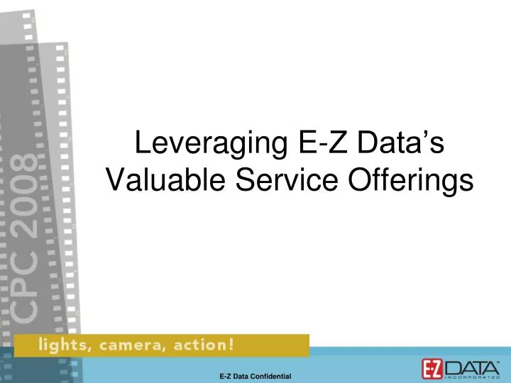 leveraging e z data s valuable service offerings