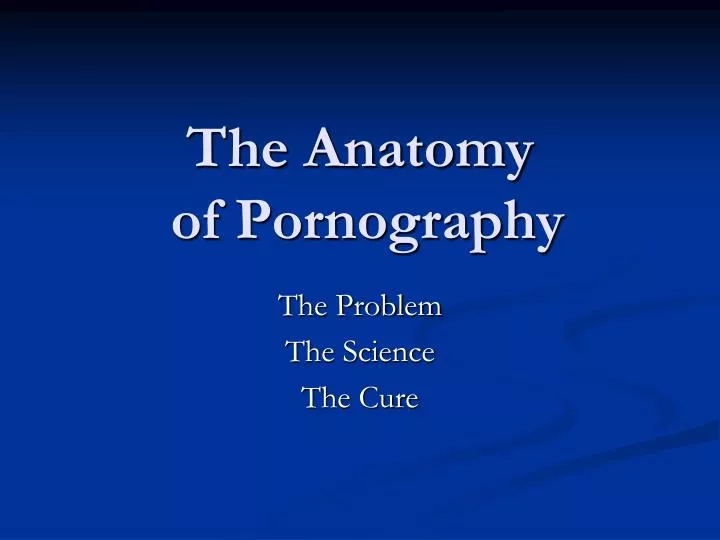 the anatomy of pornography