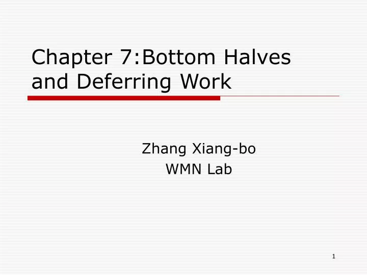 chapter 7 bottom halves and deferring work