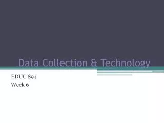 Data Collection &amp; Technology