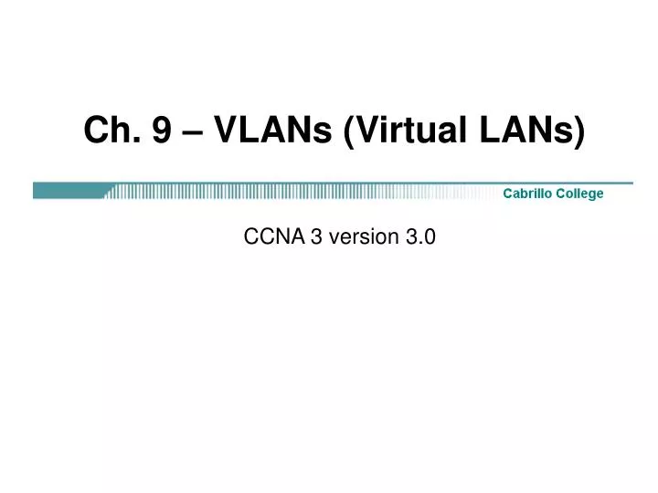 ch 9 vlans virtual lans