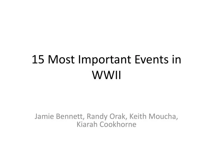 15 most important events in wwii