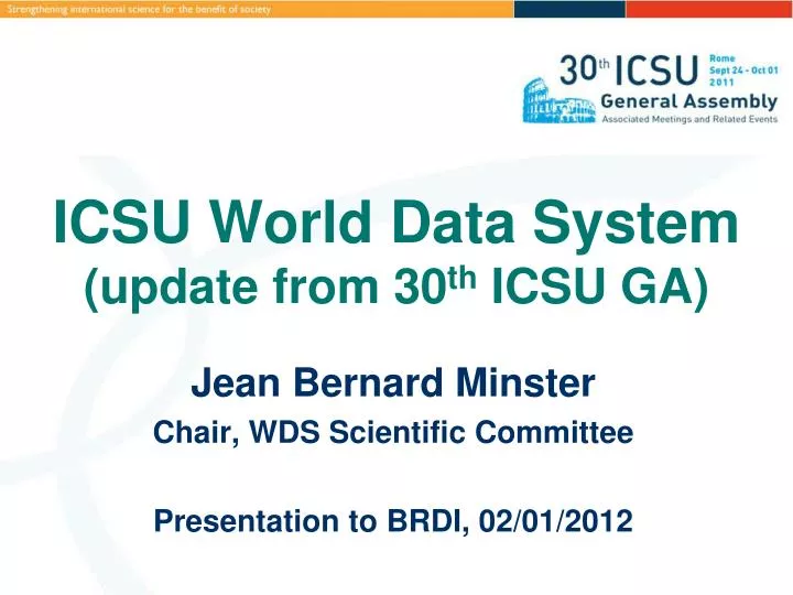 icsu world data system update from 30 th icsu ga