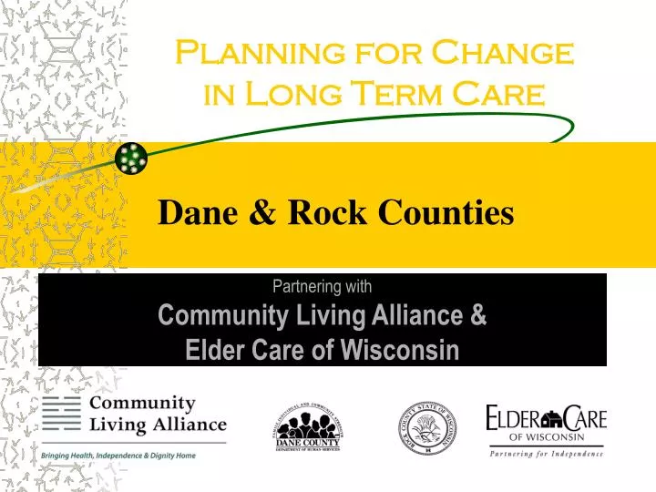 planning for change in long term care