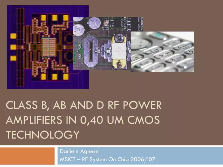 class b ab and d rf power amplifiers in 0 40 um cmos technology