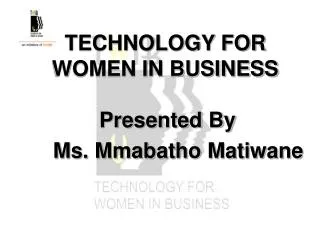 TECHNOLOGY FOR WOMEN IN BUSINESS