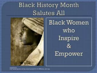 Black History Month Salutes All