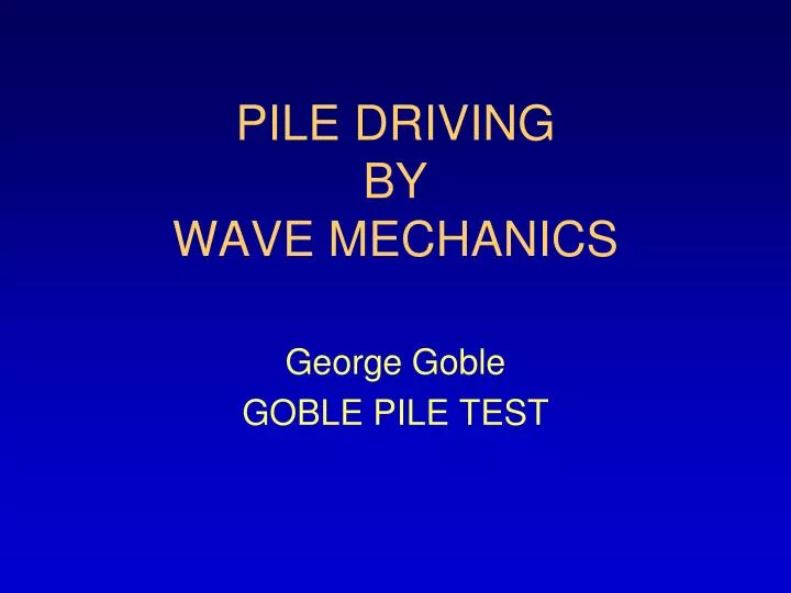pile driving by wave mechanics