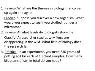 1. Review - What are the themes in biology that come up again and again