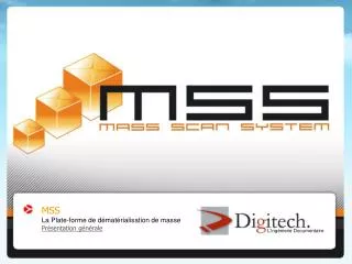 MSS : La Plate-forme de dématérialisation de masse - Présentation technique et fonctionnelle