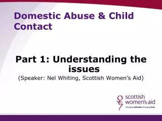 Domestic Abuse &amp; Child Contact