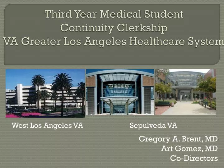 third year medical student continuity clerkship va greater los angeles healthcare system