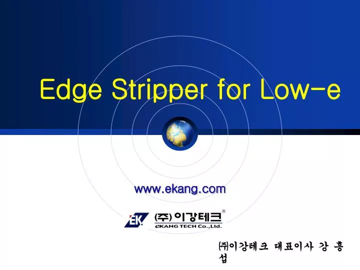 edge stripper for low e