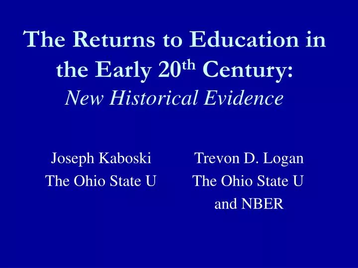 the returns to education in the early 20 th century new historical evidence