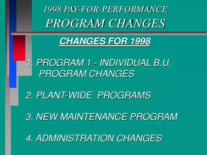 1998 pay for performance program changes
