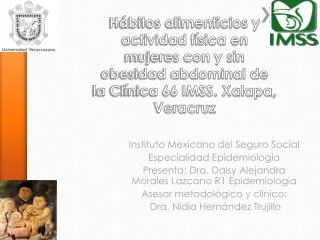 Instituto Mexicano del Seguro Social Especialidad Epidemiología
