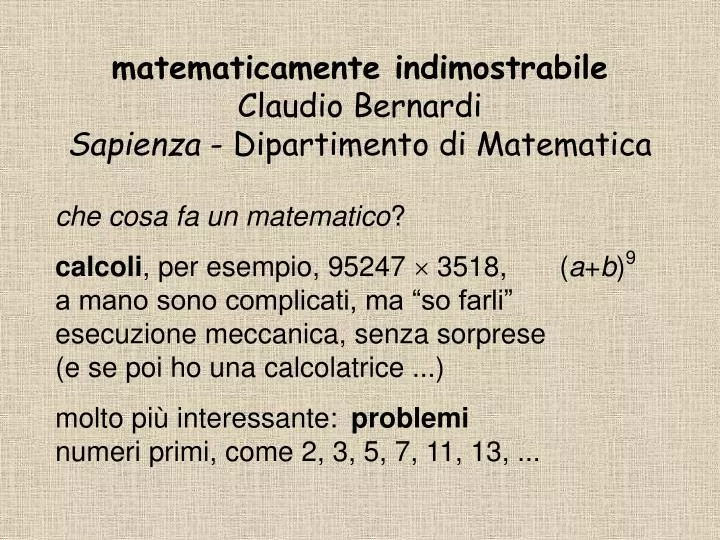 matematicamente indimostrabile claudio bernardi sapienza dipartimento di matematica