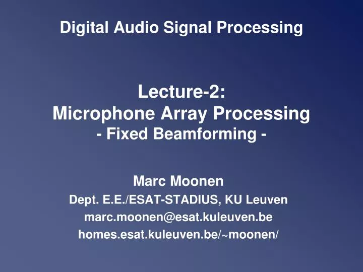 digital audio signal processing lecture 2 microphone array processing fixed beamforming