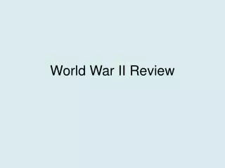 World War II Review