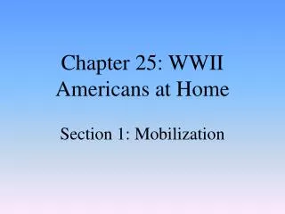 Chapter 25: WWII Americans at Home