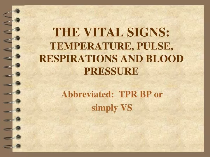 the vital signs temperature pulse respirations and blood pressure