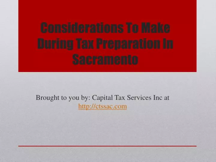 considerations to make during tax preparation in sacramento