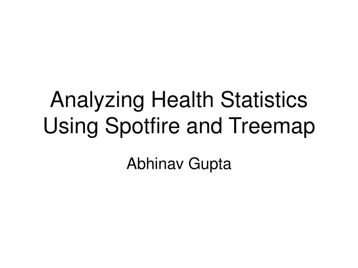 analyzing health statistics using spotfire and treemap